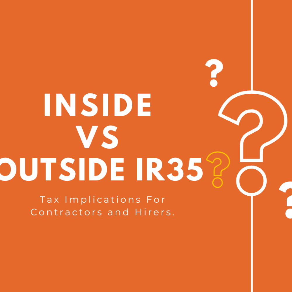 Inside vs Outside IR35? Tax Implications for Contractors and Hirers
